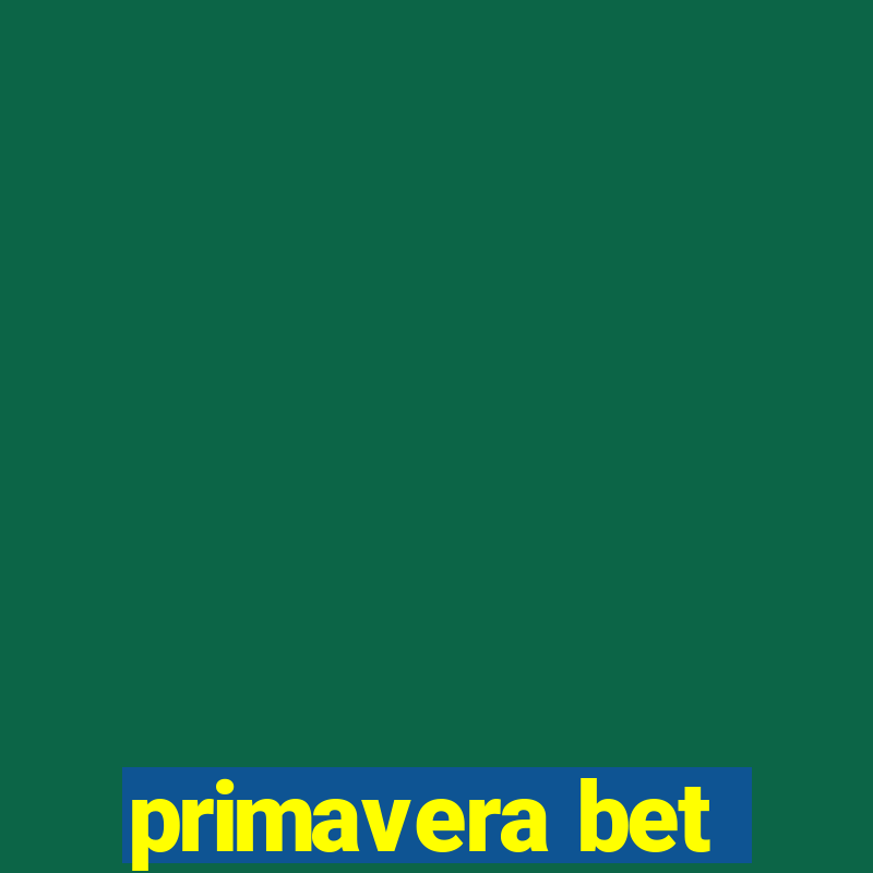 primavera bet